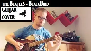 The Beatles - Blackbird Guitar Cover