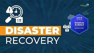 AWS Disaster Recovery: Options and Measures | Solutions Architect | AWS Training 2024 | K21Academy