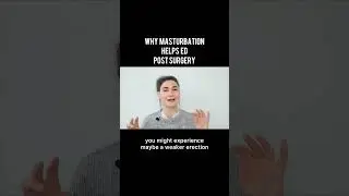 How masturbation helps ED post-surgery