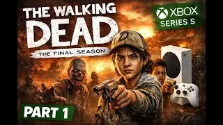 The Walking Dead: A Temporada Final | Gameplay Emocionante no Xbox Series S