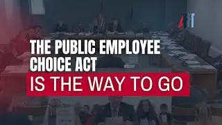 The Public Employee Choice Act is the Way to Go