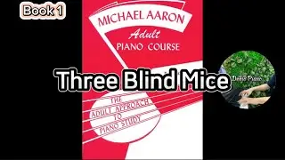 Michael Aaron Adult Piano Course Book 1 | Three Blind Mice (P27)