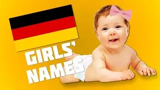 Top 20 Most Popular German Names For Girls | Get Germanized