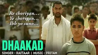 Dhaakad &ndash; Dangal | Aamir Khan | Pritam | Amitabh Bhattacharya | Raftaar