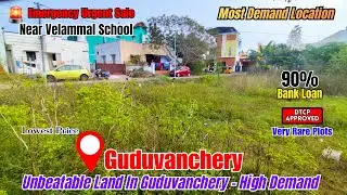 Unbeatable Land In Guduvanchery | Velammal School - High Demand | Lowest Price #guduvancheryplots