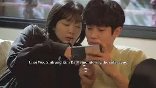 Choi Woo Shik & Kim Dam Mi behind the scene sofa kiss | EP 12 Our Beloved Summer
