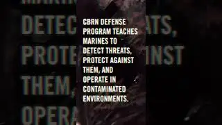 U.S. Marines sharpen their chemical,  biological, radiological, and nuclear readiness.