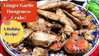 Ginger Garlic Crabs | A Tasty Holiday Feast with the Family!