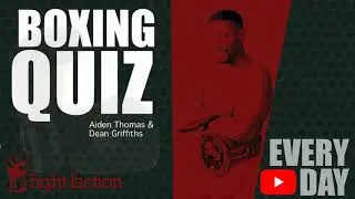 Fight Faction Hardcore Boxing Quiz #2