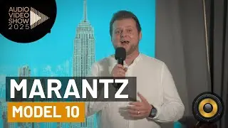 Marantz MODEL 10 | Audio Video Show 2025