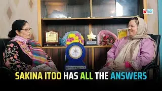 Sakina Itoo has all the answers | JK News Today