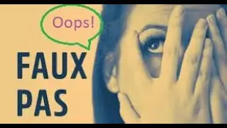 Faux Pas - French Taboos !