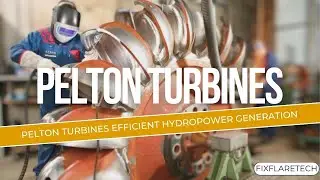 Pelton Turbines Efficient Hydropower Generation