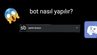 discord botu nasıl yapılır?