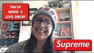 SUPREME FW19 WEEK 2 LIVE DROP!! *NOT COP
