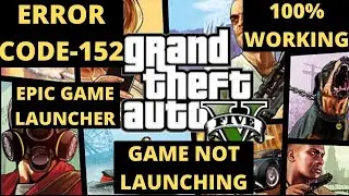 GTA V Error Code 152 Failed To Verify Ownership FIXED | Gta 5 Not Launching Epic Game Launcher Fixed
