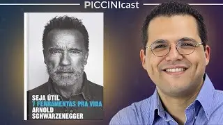 SEJA ÚTIL: 7 Ferramentas Para A Vida - PicciniCast 118