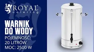 Warnik do wody Royal Catering RCWK-20L | Prezentacja produktu