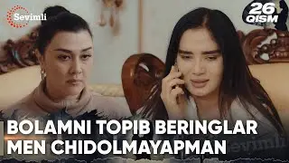 Sir 26-qism | Bolamni topib beringlar men chidolmayapman