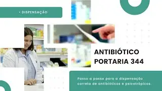 dispensa&ccedil;&atilde;o antibi&oacute;tico e portaria 344
