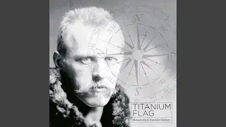 Titanium Flag (2017 Remaster)