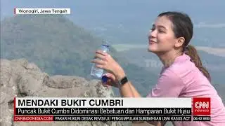 Mendaki Bukit Cumbri | REDAKSI PAGI (11/07/22)