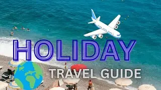 10 Best Places to Visit for the Perfect Holiday 🌍✈️