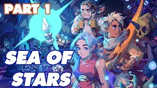 Sea of Stars An EYE for DANGER Part 1 -Let's Play Gameplay