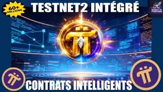 🧠 Pi Network : Testnet2 int&eacute;gr&eacute; et contrats intelligents en direct &mdash; analyse pour les Pionniers ⚙️📊