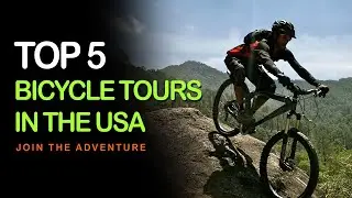 Best Bicycle Tours in the US: Top 5 Must-Ride Routes for Cycling Enthusiasts