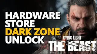 Hardware Store Dark Zone Dying Light The Beast Industrial Zone