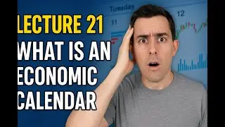 Lecture 21: What is an Economic Calendar? #EconomicCalendar#CPIData #NFPFriday #InterestRates