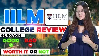 IILM University Gurgaon BTech Honest Review🔥 | Direct Admission | Packages & Placements | Fees & ROI