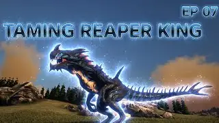 Ark : Ultimate Mobile Edition | EP 07 : Taming Reaper King | Gravitybeing I GB 