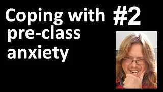 Teaching Teenagers English #2 Coping with pre-class anxiety
