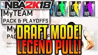 NBA 2K18 MyTEAM DRAFT MODE GAMEPLAY! LEGEND PULL! NBA 2K18 My TEAM PACK N PLAYOFFS!