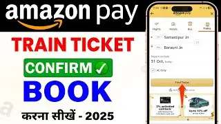 Amazon Pay Se Train Ticket Kaise Book Kare !! How To Book Train Ticket By Amazon Pay