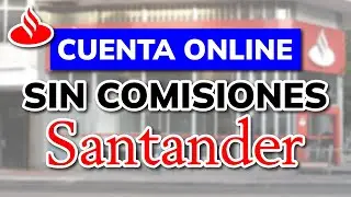 💰 Cuenta Online Sin Comisiones de BANCO SANTANDER | Review y Opini&oacute;n 2026