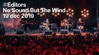 Editors - No Sound But The Wind (live in Kortrijk)