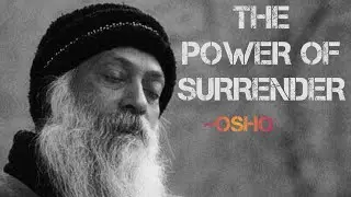 The Power of Surrender &ndash; Trusting Life Completely | Osho Inspired English Talk