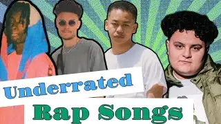 Underrated Rap Songs (August 2021)