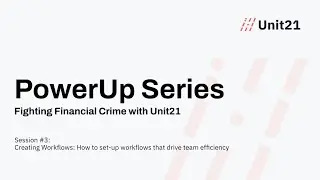 Workflows That Boost Team Efficiency: How to Set Up One? | Unit21