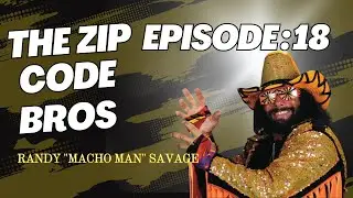 The Zip Code Bros - Episode 18 - Randy 