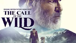 9. Sometimes Nature's Cruel and Gods Fight (The Call of the Wild Soundtrack)