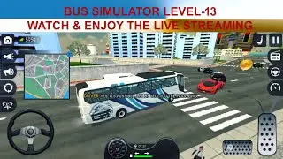 Bus Simulator Level 13 &ndash; Live Stream | Passenger Pick & Drop Challenge 🚍⛰️🚦