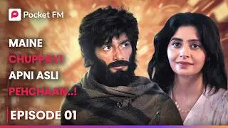 Maine Chuppayi Apni Asli Pehchaan..! | Episode 01