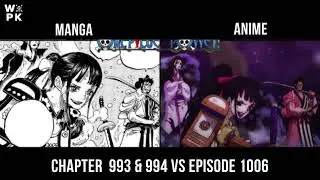 Comparison Episode 1006 Vs Chapter 993 & 994 One Piece