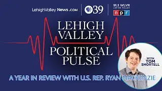 A Year in Review with U.S. Rep. Ryan Mackenzie