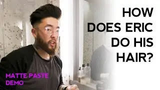 What's in Eric's hair? MATTE PASTE Demo