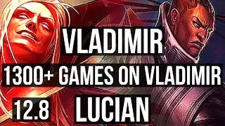 VLADIMIR vs LUCIAN (MID) | 11/1/4, 1.9M mastery, 1300+ games, 6 solo kills | EUW Master | 12.8